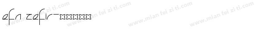 EFN ZEFIR字体转换